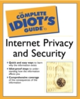 Image for The Complete Idiot&#39;s Guide to Internet Privacy and Security