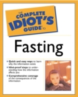 Image for The Complete Idiot&#39;s Guide (R) to Fasting