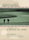 Image for Everything I Learned About People, I Learned from a Round of Golf