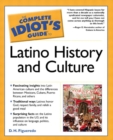 Image for The Complete Idiot&#39;s Guide to Latino History and Culture