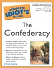 Image for The Complete Idiot&#39;s Guide (R) to the Confederacy