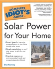 Image for Complete Idiot&#39;s Guide to Solar Power for Your Home