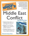 Image for The complete idiot&#39;s guide to Middle East conflict