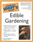 Image for Complete Idiot&#39;s Guide to Edible Gardening