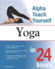 Image for Teach Yourself Yoga in 24 Hours