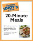 Image for Complete Idiot&#39;s Guide to 20-minute Meals