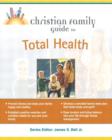 Image for Christian Family Guide to Total Health