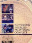Image for Dictionary of the Israeli-Palestinian Conflict