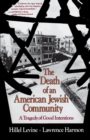 Image for The Death of an American Jewish Community : A Tragedy of Good Intentions