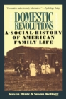 Image for Domestic Revolutions : A Social History Of American Family Life