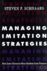 Image for Managing Imitation Strategies : How Later Entrants Seize Markets from Pioneers