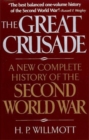 Image for The Great Crusade : A New Complete History of the Second World War