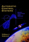 Image for Automatic Control Systems : Basic Analysis and Design