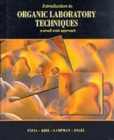 Image for Introduction to Organic Laboratory Techniques : A Small-Scale Approach