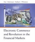 Image for Electronic Commerce and the Revolution in Financial Markets
