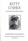 Image for Kitty O&#39;Shea : Life of Katharine Parnell
