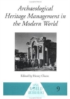 Image for Archaeological Heritage Management in the Modern World