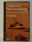 Image for Quaternary Paleoclimatology : Methods of Paleoclimatic Reconstruction