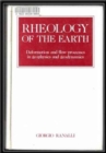 Image for Rheology of the Earth : Deformation and Flow Processes in Geophysics and Geodynamics