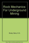 Image for Rock Mechanics:For Underground Mining