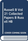Image for Russell B Vol21 Collected Papers B Russell HB