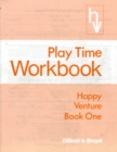 Image for Playtime : Book 1 : Happy Venture Workbook