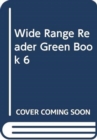 Image for Wide Range Reader Green Book 06 Fourth Edition