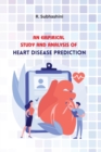 Image for An Empirical Study and Analysis of Heart Disease Prediction