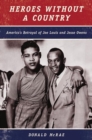 Image for Heroes Without a Country : America&#39;s Betrayal of Joe Louis and Jesse Owens