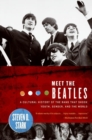 Image for Meet the Beatles : A Cultural History of the Band That Shook Youth, Gender, and the World