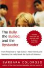 Image for The Bully, the Bullied and the Bystander