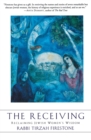 Image for The Receiving : Reclaiming Jewish Women&#39;s Wisdom