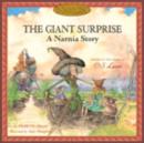 Image for The Giant Surprise : A Narnia Story