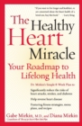 Image for Healthy Heart Miracle : Your Roadmap to Lifelong Health