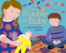 Image for The Trouble with Baby