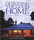 Image for Designing the Good Home
