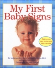Image for My first baby signs  : talk to your baby before your baby can talk!