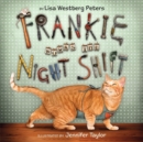 Image for Frankie Works the Night Shift