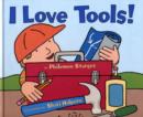 Image for I Love Tools!