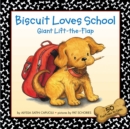 Image for Biscuit Loves School Giant Lift-the-Flap