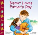 Image for Biscuit Loves Father&#39;s Day : A Father&#39;s Day Gift Book From Kids