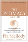 Image for The Intimacy Factor : The Ground Rules for Overcoming the Obstacles to Truth, Respect, and Lasting Love