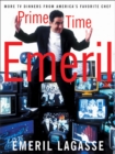 Image for Prime Time Emeril : More TV Dinners From America&#39;s Favorite Chef