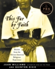 Image for This Far by Faith : Stories from the African American Religious Experience