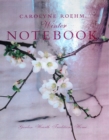 Image for Carolyne Roehm&#39;s Winter Notebook