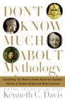 Image for Don&#39;t Know Much About Mythology