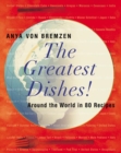 Image for The Greatest Dishes! : Around the World in 80 Recipes