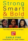 Image for Strong, smart &amp; bold  : empowering girls for life