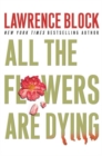 Image for All the Flowers Are Dying