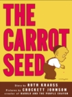 Image for The Carrot Seed: 75th Anniversary